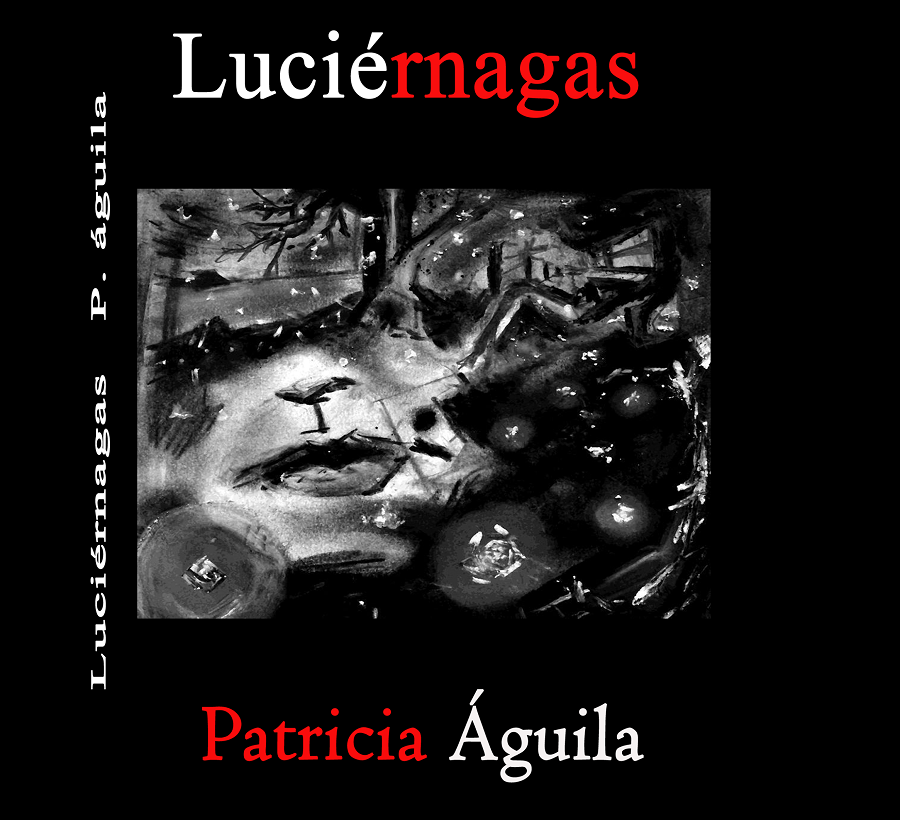 Pájaro Azul invita al lanzamiento de libro «Luciérnagas» de Patricia Águila